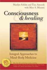 9780443068003-0443068003-Consciousness and Healing: Integral Approaches to Mind-Body Medicine
