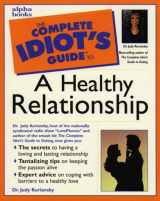 9780028610870-0028610873-Complete Idiot's Guide to a Healthy Relationship (The Complete Idiot's Guide)