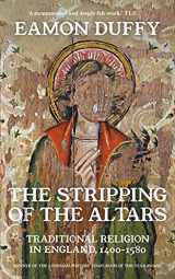 9780300254419-0300254415-The Stripping of the Altars: Traditional Religion in England, 1400-1580