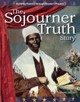9781433305443-1433305445-The Sojourner Truth Story: Expanding and Preserving the Union (Building Fluency Through Reader's Theater)