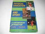 9780801678226-0801678226-Physical Education And Sport: A CONTEMPORARY INTRODUCTION