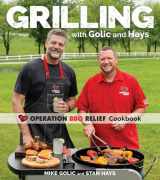 9781524871789-1524871788-Grilling with Golic and Hays: Operation BBQ Relief Cookbook