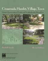 9781884829963-1884829961-Crossroads, Hamlet, Village, Town: Design Characteristics of Traditional Neighborhoods, Old and New