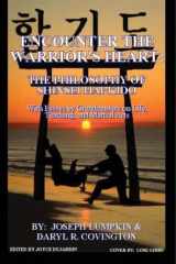 9781410774217-141077421X-Encounter the Warrior's Heart: Shinsei Hapkido : Grandmasters Speak of Life, Teaching, and Martial Arts