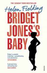 9781784706173-1784706175-Bridget Jones’s Baby: The Diaries (Bridget Jones's Diary)