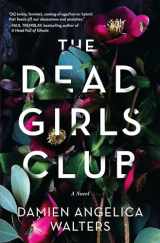 9781643856483-1643856480-The Dead Girls Club: A Novel