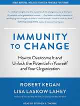 9781515959335-1515959333-Immunity to Change: How to Overcome It and Unlock the Potential in Yourself and Your Organization
