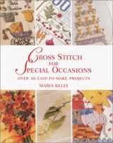 9781855857803-1855857804-Cross Stitch for Special Occasions: Over 30 Easy-to-Make Projects