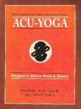 9788170218289-8170218284-Acu-Yoga: Self Help Techniques to Relieve Tension