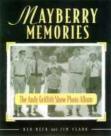 9781558538306-1558538305-Mayberry Memories: The Andy Griffith Show Photo Album