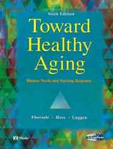 9780323020121-0323020127-Toward Healthy Aging: Human Needs & Nursing Response