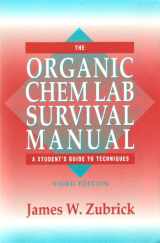 9780471575047-0471575046-The Organic Chem Lab Survival Manual: A Student's Guide to Techniques