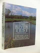 9780854931897-0854931899-The River Test : Portrait of an English Chalkstream
