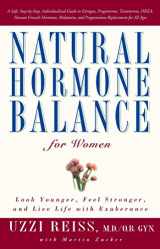 9780743406666-0743406664-Natural Hormone Balance for Women: Look Younger, Feel Stronger, and Live Life with Exuberance