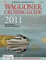 9780935727357-0935727353-Waggoner Cruising Guide 2011: The Complete Boating Reference