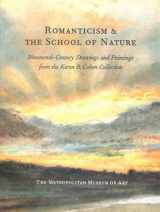 9780300085112-0300085117-Romanticism & the School of Nature: Nineteenth-Century European Drawings and Oil Sketches From the Karen B. Cohen Collection