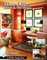 9780764318429-076431842X-Home Office, Library, And Den Design (Schiffer Design Books)