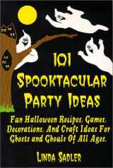9780965852760-0965852768-101 Spooktacular Party Ideas