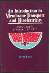 9780881674170-0881674176-An introduction to membrane transport and bioelectricity (Raven Press series in physiology)