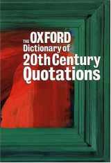 9780198662501-0198662505-The Oxford Dictionary of Twentieth Century Quotations