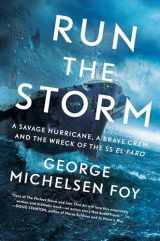 9781432852719-143285271X-Run The Storm: A Savage Hurricane, a Brave Crew, and the Wreck of the SS El Faro