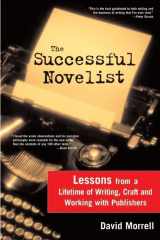 9781402210556-1402210558-The Successful Novelist: A Lifetime of Lessons about Writing and Publishing
