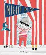9781452155296-1452155291-Night Play: (Kids Books for Nighttime, Kids Imagination Books)