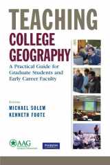 9780136054474-0136054471-Teaching College Geography: A Practical Guide for Graduate Students and Early Career Faculty