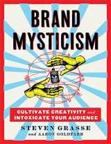 9780762475827-076247582X-Brand Mysticism: Cultivate Creativity and Intoxicate Your Audience