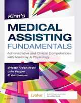 9780323551199-032355119X-Kinn's Medical Assisting Fundamentals: Administrative and Clinical Competencies with Anatomy & Physiology