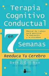 9788419685230-8419685232-TERAPIA COGNITIVO CONDUCTUAL EN 7 SEMANAS: Manual de trabajo para gestionar la depresión y la ansiedad (Spanish Edition)