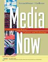 9780495100478-0495100471-Media Now: Understanding Media, Culture, and Technology, 2008 Update (Available Titles CengageNOW)