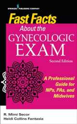 9780826196088-082619608X-Fast Facts About the Gynecologic Exam: A Professional Guide for NPs, PAs, and Midwives, Second Edition