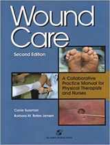 9780834219731-0834219735-Wound Care: A Collaborative Practice Manual for Physical Therapists and Nurses