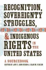 9781469602158-1469602156-Recognition, Sovereignty Struggles, & Indigenous Rights in the United States: A Sourcebook