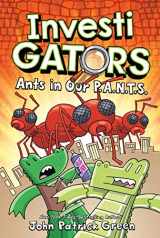 9781250220059-125022005X-InvestiGators: Ants in Our P.A.N.T.S. (InvestiGators, 4)