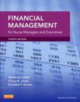 9781455700882-1455700886-Financial Management for Nurse Managers and Executives (Finkler, Financial Management for Nurse Managers and Executives)