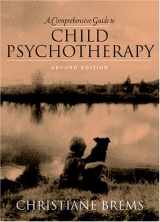 9780205306879-020530687X-A Comprehensive Guide to Child Psychotherapy (2nd Edition)