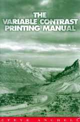 9780240802596-0240802594-The Variable Contrast Printing Manual