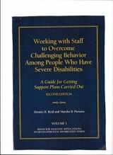 9781570878923-1570878927-Working with Staff to Overcome Challenging Behavior Among People Who Have Severe Disabilities: A Guide for Getting Support Plans Carried Out