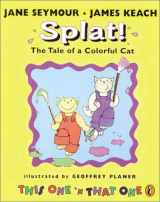 9780698119215-0698119215-Splat! The Tale of a Colorful Cat: This One 'N That One