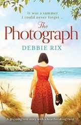 9781786814777-1786814773-The Photograph: A gripping love story with a heartbreaking twist