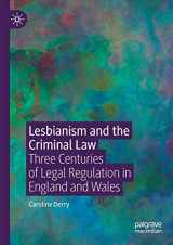 9783030353025-3030353028-Lesbianism and the Criminal Law: Three Centuries of Legal Regulation in England and Wales