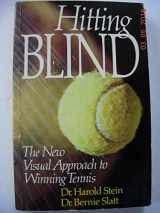 9780825300615-0825300614-Hitting blind: The new visual approach to winning tennis