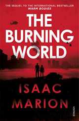 9781784700867-178470086X-The Burning World (The Warm Bodies Series)
