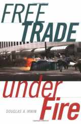 9780691116341-0691116342-Free Trade under Fire