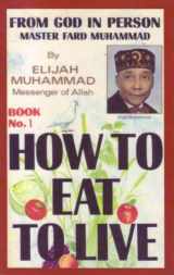 9781564110190-1564110192-How to Eat to Live, Book 1