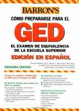 9780764130281-0764130285-Examen de Equivalencia de la Escuela Superior, En Espanol: How to Prepare for the GED, Spanish Edition (Barron's Como Prepararse Para El Ged/Barron's How to prepare for the Ged (Spanish))