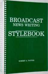 9780962583001-0962583006-Broadcast news writing stylebook