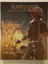 9781400080472-1400080479-MaryJane's Ideabook, Cookbook, Lifebook: For the Farmgirl in All of Us